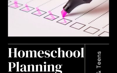 Homeschool Planning for Parents & Teens