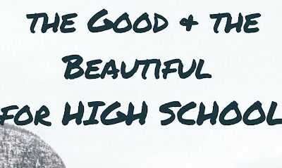 The Good & the Beautiful Curriculum in High School