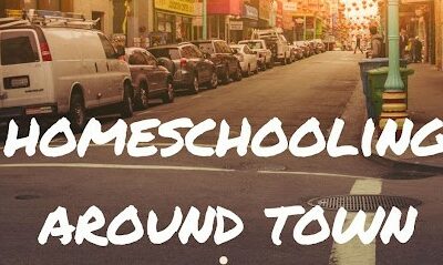 Homeschooling Around Town – The Art of the Field Trip!