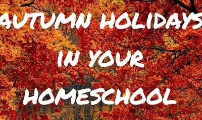 Celebrating the Autumn Holidays in Your Homeschool
