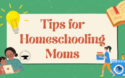 Save Your Sanity!  Tips for the Homeschooling Mom